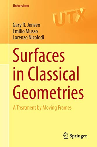 9783319270746: Surfaces in Classical Geometries: A Treatment by Moving Frames: 0 (Universitext)
