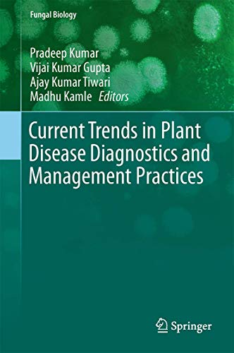 Stock image for Current Trends in Plant Disease Diagnostics and Management Practices. for sale by Antiquariat im Hufelandhaus GmbH  vormals Lange & Springer