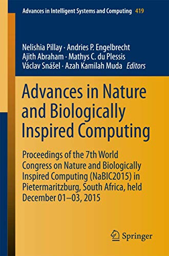 Stock image for Advances in Nature and Biologically Inspired Computing: Proceedings of the 7th World Congress on Nature and Biologically Inspired Computing . in Intelligent Systems and Computing, 419) for sale by Lucky's Textbooks