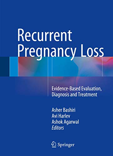 Stock image for Recurrent Pregnancy Loss. Evidence-Based Evaluation, Diagnosis and Treatment. for sale by Gast & Hoyer GmbH