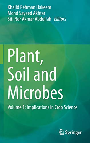 9783319274539: Plant, Soil and Microbes: Volume 1: Implications in Crop Science