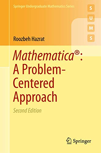 9783319275840: Mathematica: A Problem-Centered Approach (Springer Undergraduate Mathematics Series)