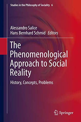 Stock image for The Phenomenological Approach to Social Reality : History; Concepts; Problems for sale by Ria Christie Collections