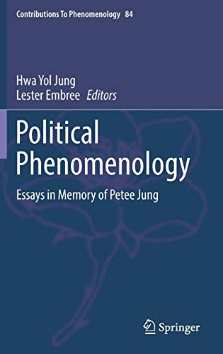 9783319277738: Political Phenomenology: Essays in Memory of Petee Jung: 84 (Contributions to Phenomenology)