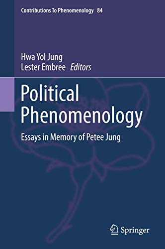 9783319277738: Political Phenomenology: Essays in Memory of Petee Jung: 84 (Contributions to Phenomenology, 84)