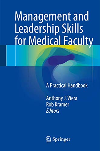 Stock image for Management and Leadership Skills for Medical Faculty: A Practical Handbook for sale by Jenson Books Inc