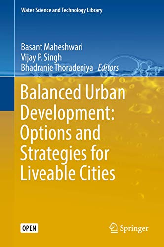 9783319281100: Balanced Urban Development: Options and Strategies for Liveable Cities: 72 (Water Science and Technology Library, 72)