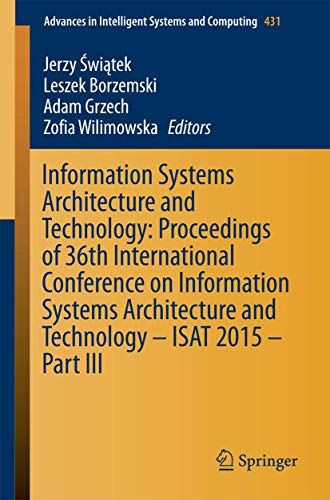 Imagen de archivo de Information Systems Architecture and Technology: Proceedings of 36th International Conference on Information Systems Architecture and Technology ? . in Intelligent Systems and Computing, 431) a la venta por Lucky's Textbooks