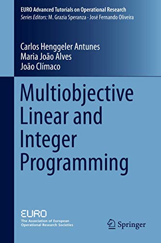 9783319287447: Multiobjective Linear and Integer Programming (EURO Advanced Tutorials on Operational Research)