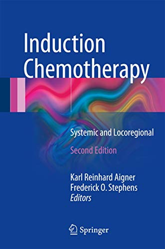 Stock image for Induction Chemotherapy: Systemic and Locoregional for sale by bmyguest books