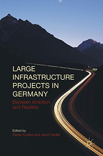 Beispielbild fr Large Infrastructure Projects in Germany : Between Ambition and Realities zum Verkauf von Buchpark