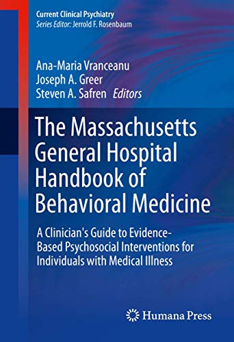 Beispielbild fr The Massachusetts General Hospital Handbook of Behavioral Medicine. A Clinician's Guide to Evidence-based Psychosocial Interventions for Individuals with Medical Illness. zum Verkauf von Antiquariat im Hufelandhaus GmbH  vormals Lange & Springer