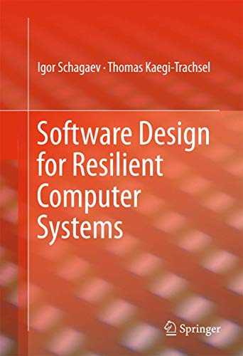 9783319294636: Software Design for Resilient Computer Systems