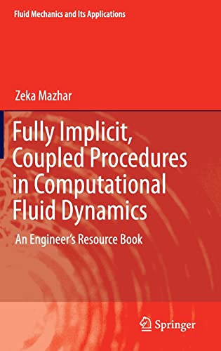 9783319298948: Fully Implicit, Coupled Procedures in Computational Fluid Dynamics: An Engineer's Resource Book: 115 (Fluid Mechanics and Its Applications)