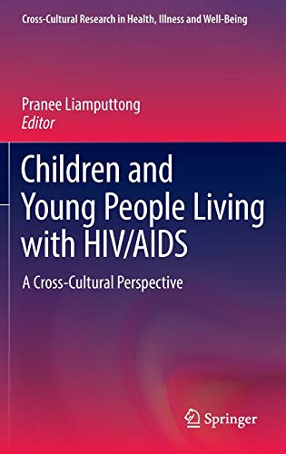 Beispielbild fr Children and Young People Living with HIV/AIDS : A Cross-Cultural Perspective zum Verkauf von Blackwell's