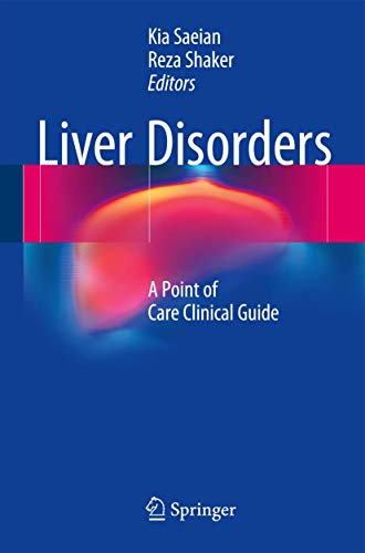 Stock image for Liver Disorders. A Point of Care Clinical Guide. for sale by Antiquariat im Hufelandhaus GmbH  vormals Lange & Springer