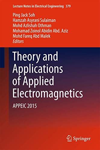 9783319301167: Theory and Applications of Applied Electromagnetics: APPEIC 2015 (Lecture Notes in Electrical Engineering, 379)