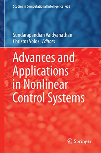 9783319301679: Advances and Applications in Nonlinear Control Systems: 635 (Studies in Computational Intelligence)