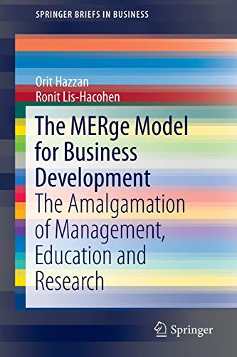 9783319302249: The MERge Model for Business Development: The Amalgamation of Management, Education and Research