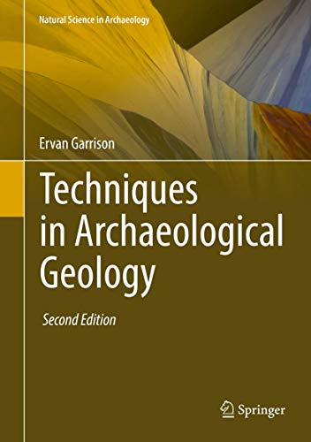 Imagen de archivo de Techniques in Archaeological Geology (Natural Science in Archaeology) a la venta por GF Books, Inc.