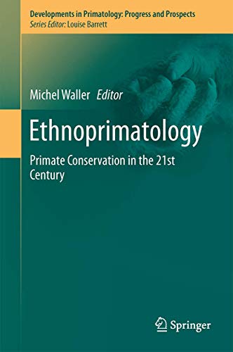 Beispielbild fr Ethnoprimatology: Primate Conservation in the 21st Century (Developments in Primatology: Progress and Prospects) zum Verkauf von HPB-Red