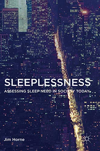 9783319305714: Sleeplessness: Assessing Sleep Need in Society Today