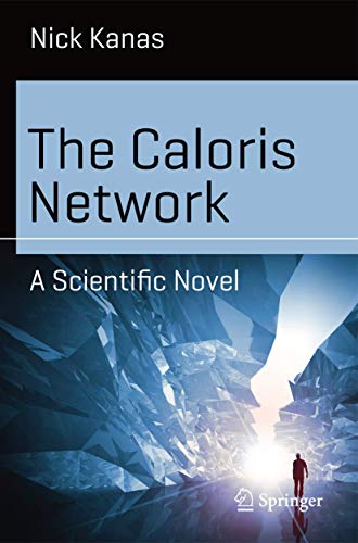 Beispielbild fr The Caloris Network : A Scientific Novel zum Verkauf von Better World Books