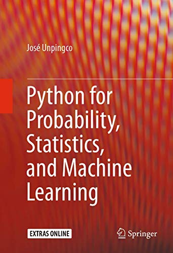 9783319307152: Python for Probability, Statistics, and Machine Learning