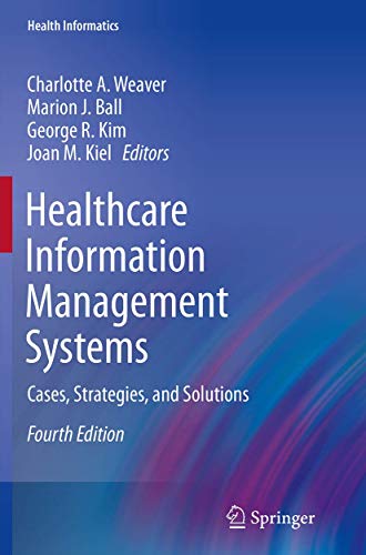 Beispielbild fr Healthcare Information Management Systems: Cases, Strategies, and Solutions (Health Informatics) zum Verkauf von HPB-Red