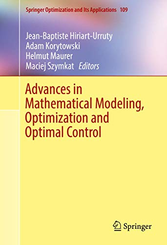 Stock image for Advances in Mathematical Modeling, Optimization and Optimal Control. for sale by Antiquariat im Hufelandhaus GmbH  vormals Lange & Springer