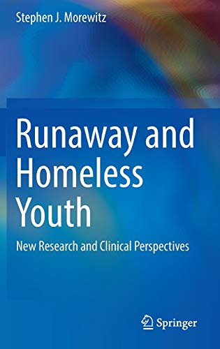 Stock image for Runaway and Homeless Youth: New Research and Clinical Perspectives for sale by Irish Booksellers