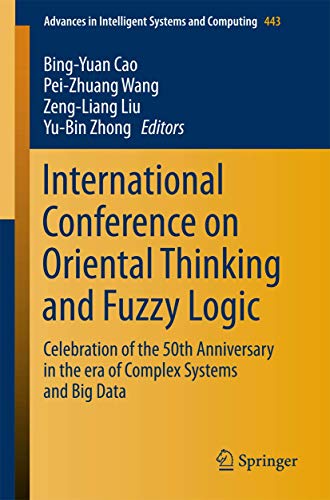 Imagen de archivo de International Conference on Oriental Thinking and Fuzzy Logic. Celebration of the 50th Anniversary in the era of Complex Systems and Big Data. a la venta por Antiquariat im Hufelandhaus GmbH  vormals Lange & Springer