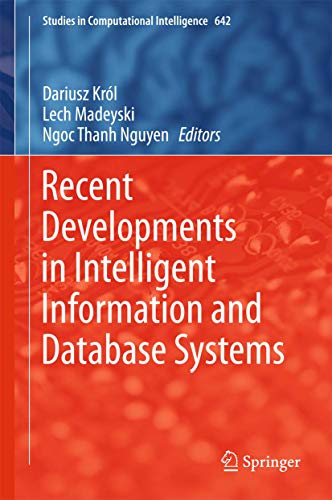 Image d'archives pour Recent Developments in Intelligent Information and Database Systems (Studies in Computational Intelligence, 642, Band 642) mis en vente par Ammareal