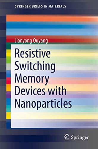 9783319315706: Emerging Resistive Switching Memories (SpringerBriefs in Materials)