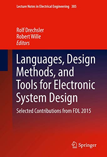 Stock image for Languages, Design Methods, and Tools for Electronic System Design : Selected Contributions from FDL 2015 for sale by Buchpark
