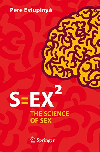 9783319317250: S=EX: The Science of Sex