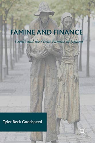 9783319317649: Famine and Finance: Credit and the Great Famine of Ireland