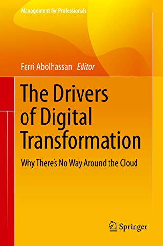 9783319318233: The Drivers of Digital Transformation: Why There's No Way Around the Cloud (Management for Professionals)