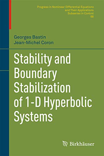 Stock image for Stability and Boundary Stabilization of 1-D Hyperbolic Systems. for sale by Antiquariat im Hufelandhaus GmbH  vormals Lange & Springer