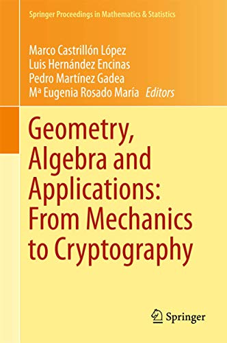 Beispielbild fr Geometry, Algebra and Applications: from Mechanics to Cryptography. zum Verkauf von Gast & Hoyer GmbH