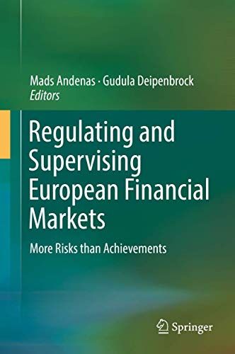 Beispielbild fr Regulating and Supervising European Financial Markets. More Risks than Achievements. zum Verkauf von Antiquariat im Hufelandhaus GmbH  vormals Lange & Springer