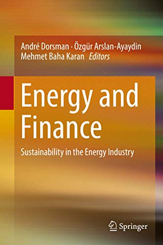 Imagen de archivo de Energy and Finance. Sustainability in the Energy Industry. a la venta por Antiquariat im Hufelandhaus GmbH  vormals Lange & Springer