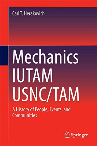 Imagen de archivo de Mechanics IUTAM USNC/TAM: A History of People, Events, and Communities a la venta por HPB-Red