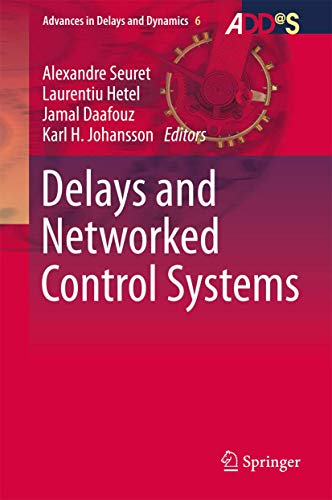 Stock image for Delays and Networked Control Systems. for sale by Gast & Hoyer GmbH