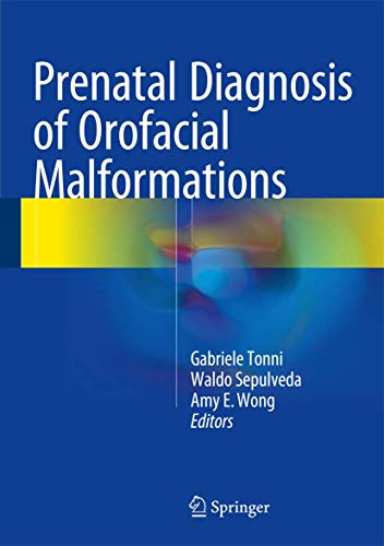 Stock image for Prenatal Diagnosis of Orofacial Malformations. for sale by Gast & Hoyer GmbH