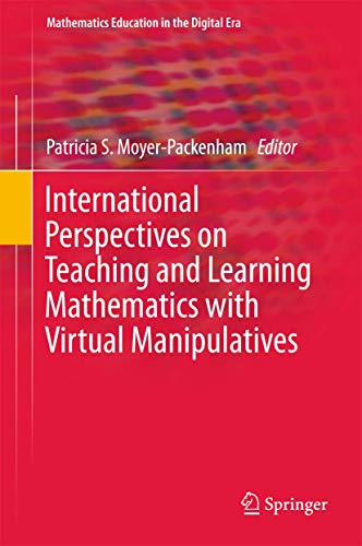 Stock image for International Perspectives on Teaching and Learning Mathematics with Virtual Manipulatives. for sale by Gast & Hoyer GmbH