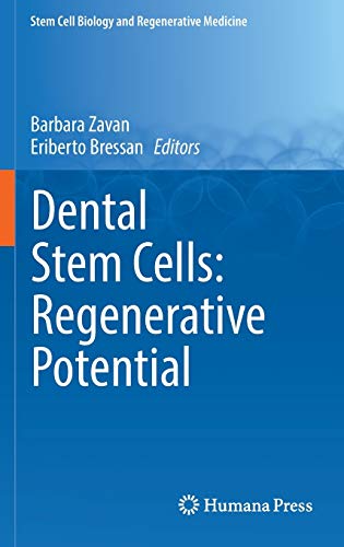 9783319332970: Dental Stem Cells: Regenerative Potential
