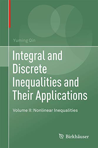 Beispielbild fr Integral and Discrete Inequalities and Their Applications. Volume II: Nonlinear Inequalities. zum Verkauf von Antiquariat im Hufelandhaus GmbH  vormals Lange & Springer