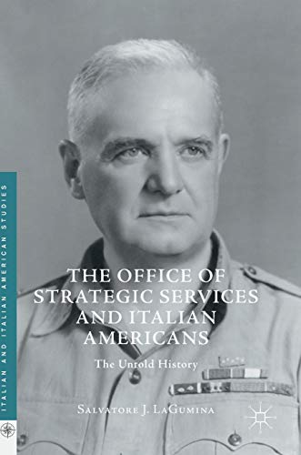 Stock image for The Office of Strategic Services and Italian Americans : The Untold History for sale by Blackwell's