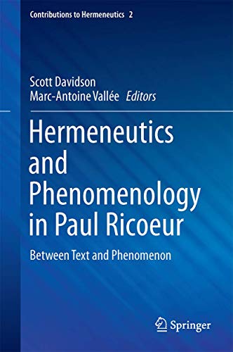 Stock image for Hermeneutics and Phenomenology in Paul Ricoeur: Between Text and Phenomenon for sale by Kennys Bookshop and Art Galleries Ltd.